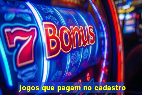 jogos que pagam no cadastro